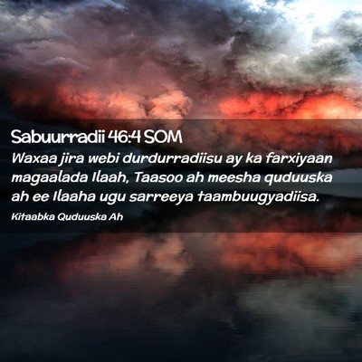 Picture 02 - Sabuurradii 46:4 SOM - Waxaa jira webi durdurradiisu ay ka farxiyaan - Bible Verse Picture