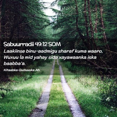 Picture 02 - Sabuurradii 49:12 SOM - Laakiinse binu-aadmigu sharaf kuma waaro, Wuxuu - Bible Verse Picture