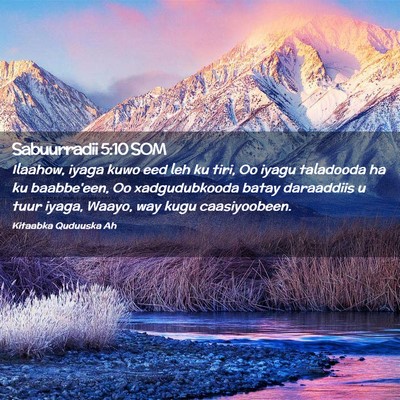 Picture 02 - Sabuurradii 5:10 SOM - Ilaahow, iyaga kuwo eed leh ku tiri, Oo iyagu - Bible Verse Picture