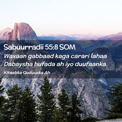Picture 02 - Sabuurradii 55:8 SOM - Waxaan gabbaad kaga carari lahaa Dabaysha hufada - Bible Verse Picture