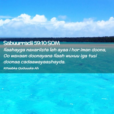 Picture 02 - Sabuurradii 59:10 SOM - Ilaahayga naxariista leh ayaa i hor iman doona, - Bible Verse Picture
