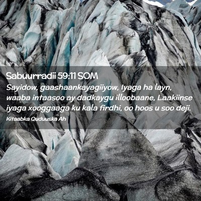 Picture 02 - Sabuurradii 59:11 SOM - Sayidow, gaashaankayagiiyow, Iyaga ha layn, waaba - Bible Verse Picture
