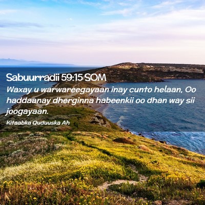 Picture 02 - Sabuurradii 59:15 SOM - Waxay u warwareegayaan inay cunto helaan, Oo - Bible Verse Picture