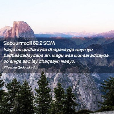 Picture 02 - Sabuurradii 62:2 SOM - Isaga oo qudha ayaa dhagaxayga weyn iyo - Bible Verse Picture