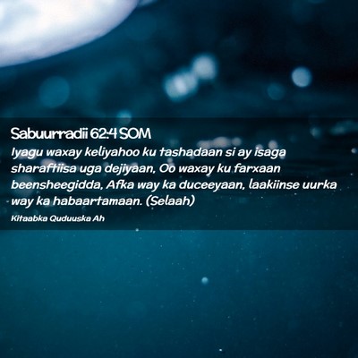 Picture 02 - Sabuurradii 62:4 SOM - Iyagu waxay keliyahoo ku tashadaan si ay isaga - Bible Verse Picture