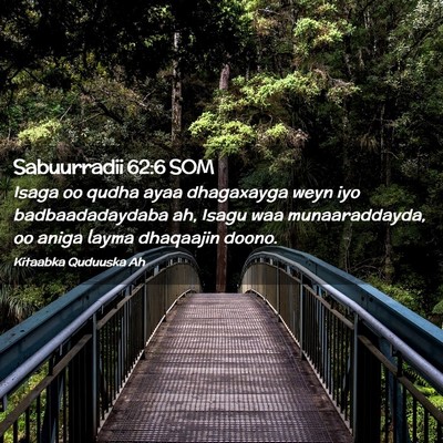 Picture 02 - Sabuurradii 62:6 SOM - Isaga oo qudha ayaa dhagaxayga weyn iyo - Bible Verse Picture