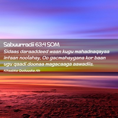 Picture 02 - Sabuurradii 63:4 SOM - Sidaas daraaddeed waan kugu mahadnaqayaa intaan - Bible Verse Picture