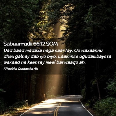 Picture 02 - Sabuurradii 66:12 SOM - Dad baad madaxa naga saartay, Oo waxaannu dhex - Bible Verse Picture