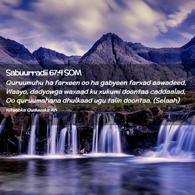 Picture 02 - Sabuurradii 67:4 SOM - Quruumuhu ha farxeen oo ha gabyeen farxad - Bible Verse Picture
