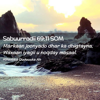 Picture 02 - Sabuurradii 69:11 SOM - Markaan joonyado dhar ka dhigtayna, Waxaan iyagii - Bible Verse Picture