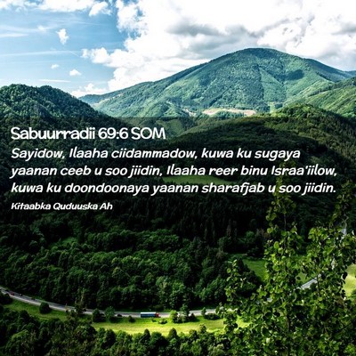 Picture 02 - Sabuurradii 69:6 SOM - Sayidow, Ilaaha ciidammadow, kuwa ku sugaya - Bible Verse Picture