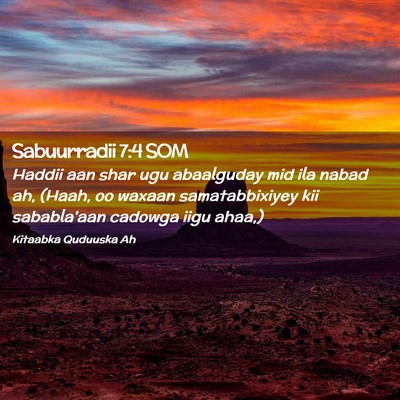 Picture 02 - Sabuurradii 7:4 SOM - Haddii aan shar ugu abaalguday mid ila nabad ah, - Bible Verse Picture