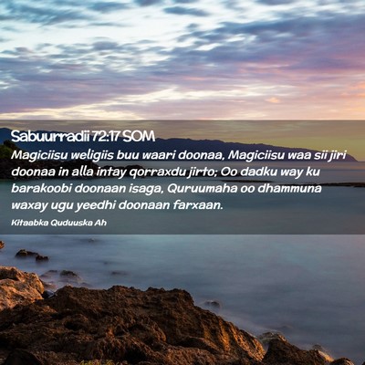 Picture 02 - Sabuurradii 72:17 SOM - Magiciisu weligiis buu waari doonaa, Magiciisu - Bible Verse Picture