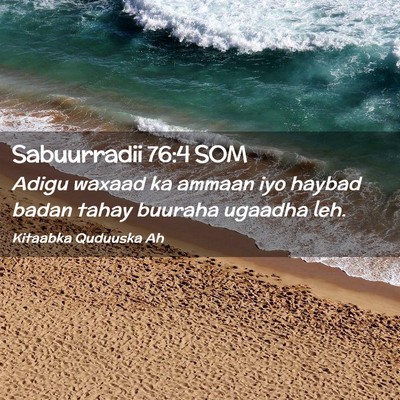 Picture 02 - Sabuurradii 76:4 SOM - Adigu waxaad ka ammaan iyo haybad badan tahay - Bible Verse Picture