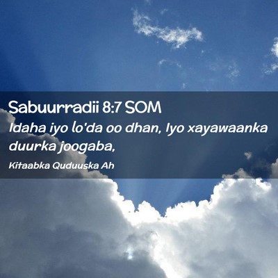 Picture 02 - Sabuurradii 8:7 SOM - Idaha iyo lo'da oo dhan, Iyo xayawaanka duurka - Bible Verse Picture