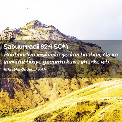Picture 02 - Sabuurradii 82:4 SOM - Badbaadiya miskiinka iyo kan baahan, Oo ka - Bible Verse Picture