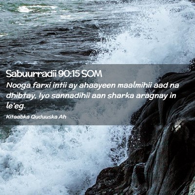 Picture 02 - Sabuurradii 90:15 SOM - Nooga farxi intii ay ahaayeen maalmihii aad na - Bible Verse Picture