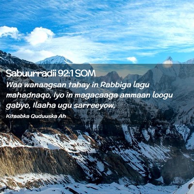 Picture 02 - Sabuurradii 92:1 SOM - Waa wanaagsan tahay in Rabbiga lagu mahadnaqo, - Bible Verse Picture