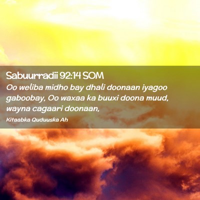 Picture 02 - Sabuurradii 92:14 SOM - Oo weliba midho bay dhali doonaan iyagoo - Bible Verse Picture