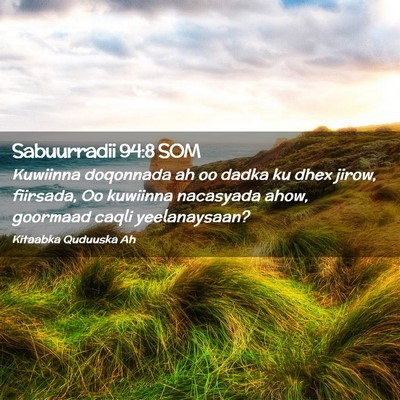Picture 02 - Sabuurradii 94:8 SOM - Kuwiinna doqonnada ah oo dadka ku dhex jirow, - Bible Verse Picture
