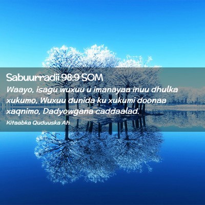 Picture 02 - Sabuurradii 98:9 SOM - Waayo, isagu wuxuu u imanayaa inuu dhulka xukumo, - Bible Verse Picture