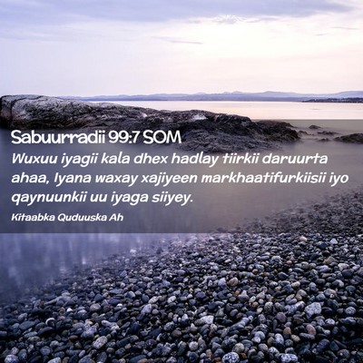 Picture 02 - Sabuurradii 99:7 SOM - Wuxuu iyagii kala dhex hadlay tiirkii daruurta - Bible Verse Picture