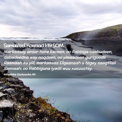 Picture 02 - Samuu'eel Kowaad 1:19 SOM - Markaasay aroor hore kaceen, oo Rabbiga - Bible Verse Picture
