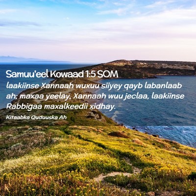 Picture 02 - Samuu'eel Kowaad 1:5 SOM - laakiinse Xannaah wuxuu siiyey qayb labanlaab ah; - Bible Verse Picture
