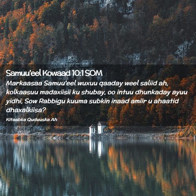 Picture 02 - Samuu'eel Kowaad 10:1 SOM - Markaasaa Samuu'eel wuxuu qaaday weel saliid ah, - Bible Verse Picture