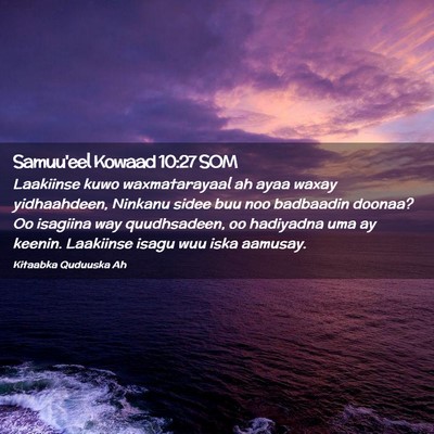 Picture 02 - Samuu'eel Kowaad 10:27 SOM - Laakiinse kuwo waxmatarayaal ah ayaa waxay - Bible Verse Picture