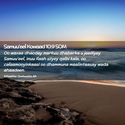 Picture 02 - Samuu'eel Kowaad 10:9 SOM - Oo waxaa dhacday markuu dhabarka u jeediyey - Bible Verse Picture