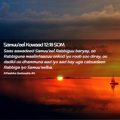 Picture 02 - Samuu'eel Kowaad 12:18 SOM - Saas aawadeed Samuu'eel Rabbiguu baryay, oo - Bible Verse Picture