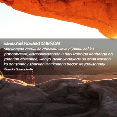 Picture 02 - Samuu'eel Kowaad 12:19 SOM - Markaasaa dadkii oo dhammu waxay Samuu'eel ku - Bible Verse Picture