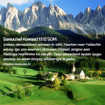 Picture 02 - Samuu'eel Kowaad 13:12 SOM - sidaas daraaddeed waxaan is-idhi, Haatan reer - Bible Verse Picture