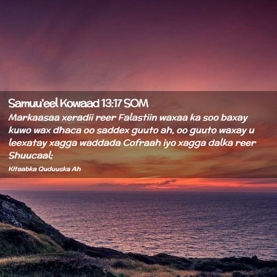 Picture 02 - Samuu'eel Kowaad 13:17 SOM - Markaasaa xeradii reer Falastiin waxaa ka soo - Bible Verse Picture