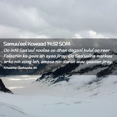Picture 02 - Samuu'eel Kowaad 14:52 SOM - Oo intii Saa'uul noolaa oo dhan dagaal kulul oo - Bible Verse Picture