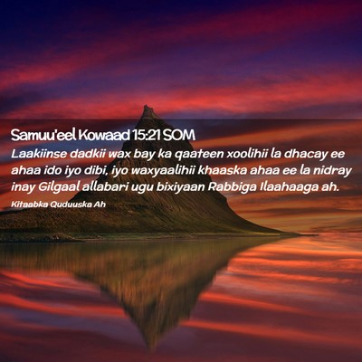 Picture 02 - Samuu'eel Kowaad 15:21 SOM - Laakiinse dadkii wax bay ka qaateen xoolihii la - Bible Verse Picture