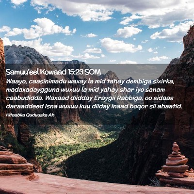 Picture 02 - Samuu'eel Kowaad 15:23 SOM - Waayo, caasinimadu waxay la mid tahay dembiga - Bible Verse Picture