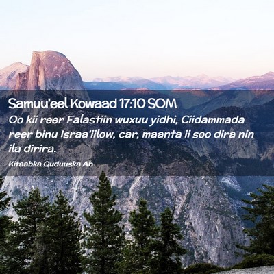Picture 02 - Samuu'eel Kowaad 17:10 SOM - Oo kii reer Falastiin wuxuu yidhi, Ciidammada - Bible Verse Picture