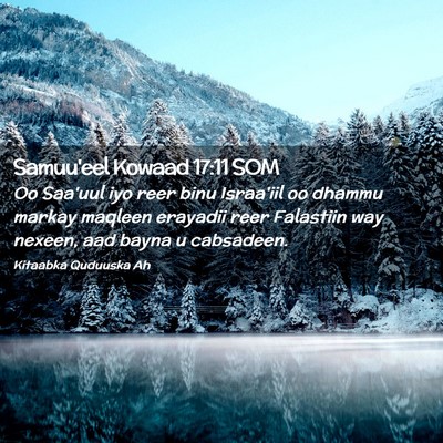 Picture 02 - Samuu'eel Kowaad 17:11 SOM - Oo Saa'uul iyo reer binu Israa'iil oo dhammu - Bible Verse Picture
