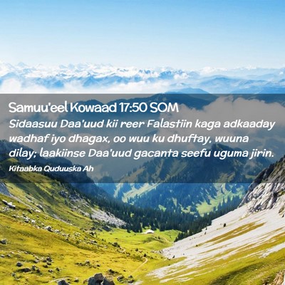 Picture 02 - Samuu'eel Kowaad 17:50 SOM - Sidaasuu Daa'uud kii reer Falastiin kaga adkaaday - Bible Verse Picture