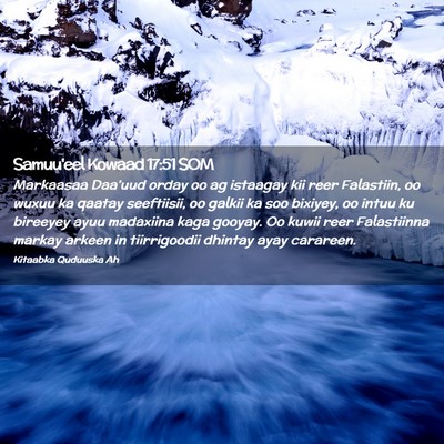 Picture 02 - Samuu'eel Kowaad 17:51 SOM - Markaasaa Daa'uud orday oo ag istaagay kii reer - Bible Verse Picture