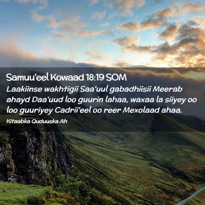 Picture 02 - Samuu'eel Kowaad 18:19 SOM - Laakiinse wakhtigii Saa'uul gabadhiisii Meerab - Bible Verse Picture