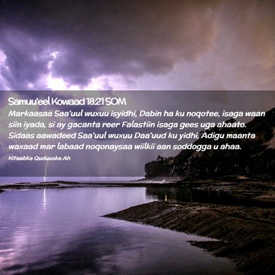 Picture 02 - Samuu'eel Kowaad 18:21 SOM - Markaasaa Saa'uul wuxuu isyidhi, Dabin ha ku - Bible Verse Picture