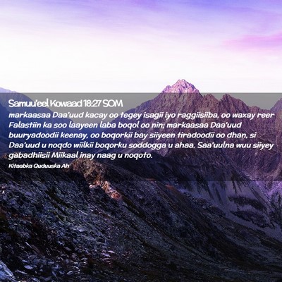 Picture 02 - Samuu'eel Kowaad 18:27 SOM - markaasaa Daa'uud kacay oo tegey isagii iyo - Bible Verse Picture