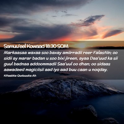 Picture 02 - Samuu'eel Kowaad 18:30 SOM - Markaasaa waxaa soo baxay amiirradii reer - Bible Verse Picture