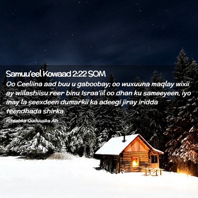 Picture 02 - Samuu'eel Kowaad 2:22 SOM - Oo Ceeliina aad buu u gaboobay; oo wuxuuna maqlay - Bible Verse Picture