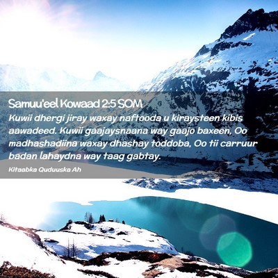 Picture 02 - Samuu'eel Kowaad 2:5 SOM - Kuwii dhergi jiray waxay naftooda u kiraysteen - Bible Verse Picture