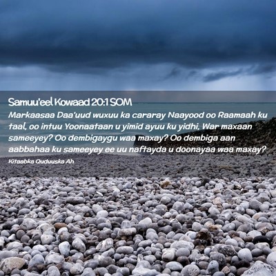 Picture 02 - Samuu'eel Kowaad 20:1 SOM - Markaasaa Daa'uud wuxuu ka cararay Naayood oo - Bible Verse Picture