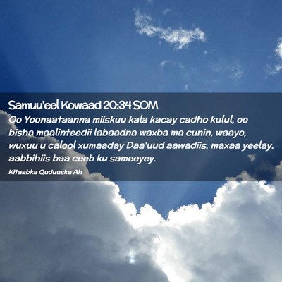 Picture 02 - Samuu'eel Kowaad 20:34 SOM - Oo Yoonaataanna miiskuu kala kacay cadho kulul, - Bible Verse Picture